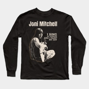 Joni Mitchell Quote Long Sleeve T-Shirt